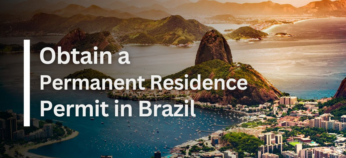 Obtain Residency in Brazil